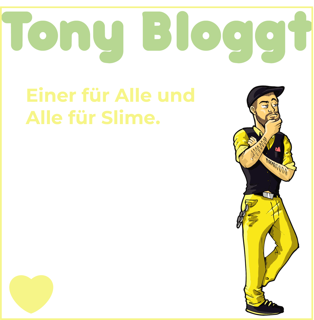 Einer für Alle und Alle für Slime.